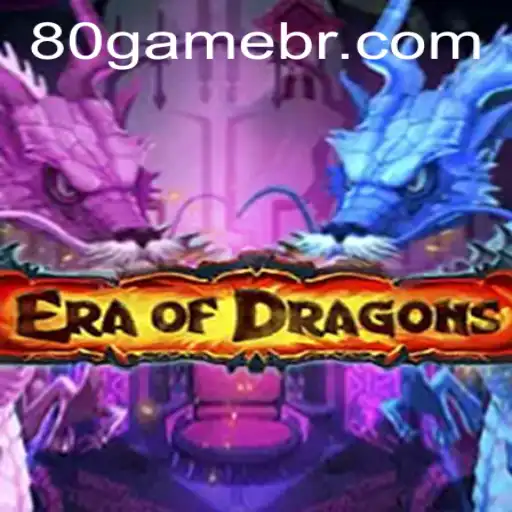 EraOfDragons: A Comprehensive Guide to the Fantasy Realm of 80GAME.app